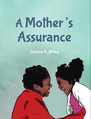 A Mother's Assurance