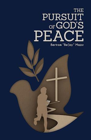 The Pursuit of God's Peace