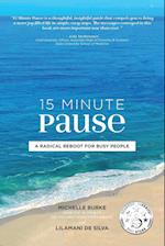15 MINUTE PAUSE