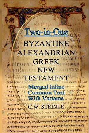 Two-in-One Byzantine Alexandrian Greek New Testament