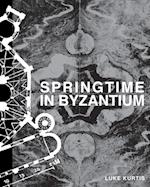 Springtime in Byzantium 