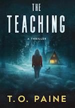 The Teaching: A Thrilling Suspense Novel 