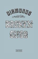 Diamonds Mixed with Broken Glass