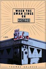 When the Swan Sings on Hastings