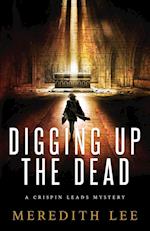 Digging Up the Dead