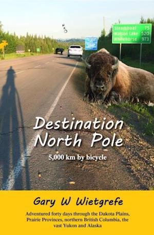 Destination North Pole : 5,000 km by bicycle