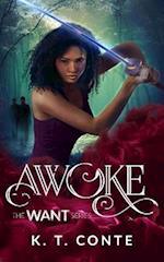 Awoke : The Want Series (Book 1)