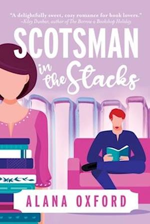 Scotsman in the Stacks: An uplifting, low angst, closed door romcom