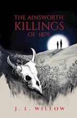 The Ainsworth Killings of 1879