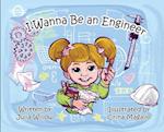 I Wanna Be an Engineer