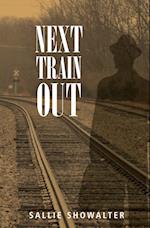 Next Train Out