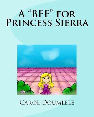 A Bff for Princess Sierra