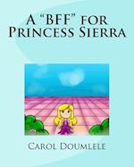 A Bff for Princess Sierra