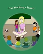 Can You Keep a Secret?