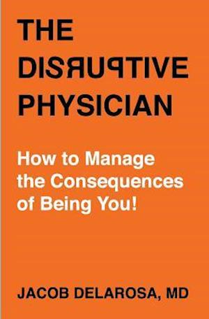 The Disruptive Physician