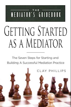 Getting Started as a Mediator