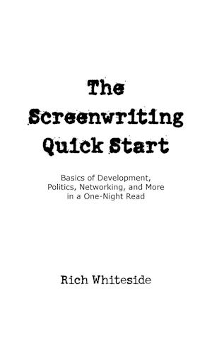 The Screenwriting Quick Start