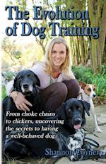 Shannon Riley-Coyner The Evolution of Dog Training