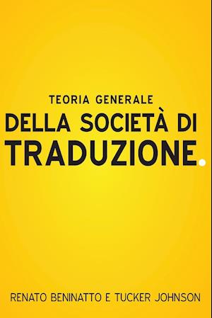 Teoria Generale Della Società Di Traduzione