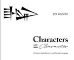 Characters with Character: 50 Ways to Rekindle Your Love Affair with Language 