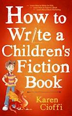 How To Write A Children's Fiction Book