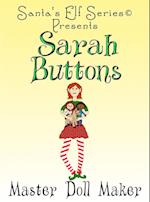 Sarah Buttons, Master Doll Maker