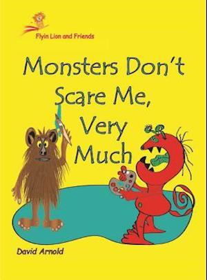 Monsters Don't Scare Me, Very Much