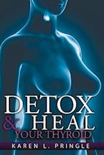Detox & Heal Your Thyroid