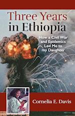 Three Years in Ethiopia