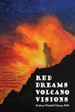 Red Dreams Volcano Visions 