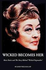 Wicked Becomes Her 