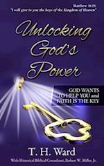 Unlocking God's Power: God Wants to Help You and Faith is the Key 