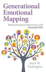 Generational Emotional Mapping : Reprogramming the Subconscious with Essential Oils