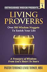 Distinguished Wisdom Presents . . . "Living Proverbs"-Vol.1