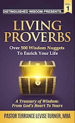 Distinguished Wisdom Presents . . . "Living Proverbs"-Vol.1