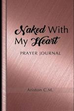 Naked With My Heart Prayer Journal 