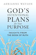 God's Intentional Plans for Your Purpose