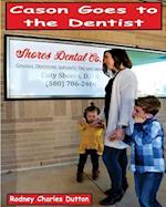 Cason Goes to the Dentist