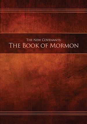 The New Covenants, Book 2 - The Book of Mormon