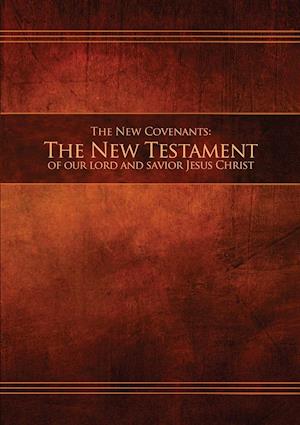 The New Covenants, Book 1 - The New Testament