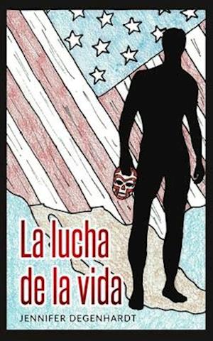 La Lucha de la Vida