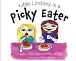 Little Lindsey is a Picky Eater 