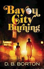Bayou City Burning