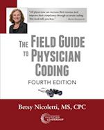 Field Guide to Physician Coding, 4th Edition