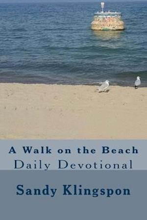 A Walk on the Beach: Daily Devotional