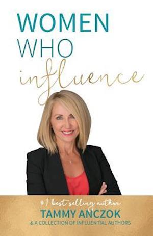 Women Who Influence- Tammy Anczok