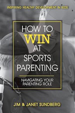 How to Win at Sports Parenting