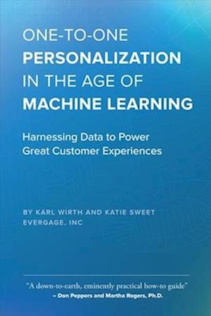 One-To-One Personalization in the Age of Machine Learning