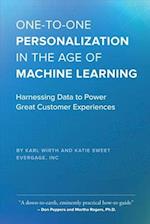 One-To-One Personalization in the Age of Machine Learning