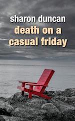 Death on a Casual Friday